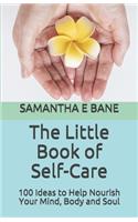 The Little Book of Self-Care