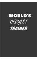 World's Okayest Trainer Notebook