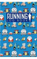 Running Log Book: Runner Journal, Running Journal Log Book, Running Training Log Book, Track Distance, Time, Speed, Weather, Calories & Heart Rate