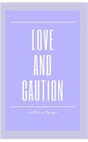 Love and Caution