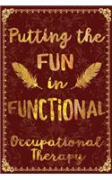 Putting the Fun in Functional Occupational Therapy