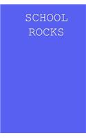 School rocks