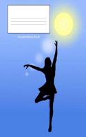 Composition Book: Dancing Lady in Sunlight, College Lined, 7.44 X 9.69 150 Page Composition Book