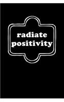 Radiate Positivity