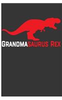 Grandmasaurus Rex: Grandma Journal Journal for Grandmothers - Blank Lined Journal Notebook Planner