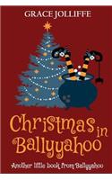 Christmas in Ballyyahoo: A Hilarious Fantasy for Children Ages 8-12