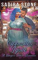 Opposites Ignite