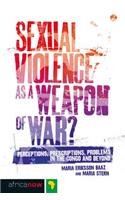 Sexual Violence as a Weapon of War?