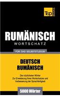 Rumänischer Wortschatz für das Selbststudium - 5000 Wörter