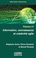 Information, connaissance et creativite agile