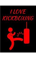 I Love Kickboxing Notebook Journal 150 College Ruled Pages 8.5 X 11