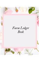 Farm Ledger Book: Farm Record Keeping Logbook Farming Essentials Farm Bookkeeping Note Farmer Ledger Log Livestock Journal Organizer