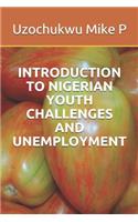 Introduction to Nigerian Youth Challenges and Unemployment