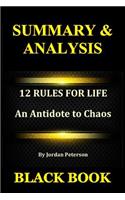 Summary & Analysis: 12 Rules for Life by Jordan Peterson: An Antidote to Chaos