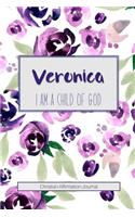 Veronica I Am a Child of God: Christian Affirmations Journal for Women with Scripture References