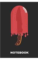 Notebook: Lined Notebook Journal - Badass Notebook for Your Men Notes - Diary Notebook with a Knife Ice Cream for Real Guy's and Dudes
