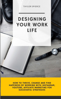 Designing Your Work Life