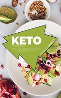 Keto Cookbook: Creative Recipes to Burn Fat and Stay Healthy without Worry