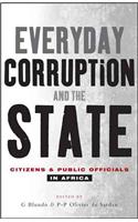 Everyday Corruption and the State