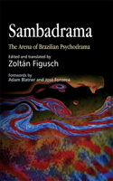 Sambadrama: The Arena of Brazilian Psychodrama(English)