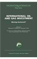 International Oil and Gas Investment:Moving Eastward?