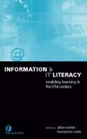 Information and IT Literacy: Enabling Learning in the 21st Century