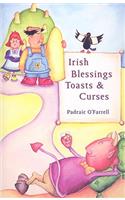 Irish Blessings Toasts & Curses