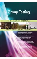 Group Testing A Complete Guide - 2020 Edition