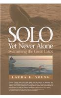 Solo, Yet Never Alone: Swimming the Great Lakes