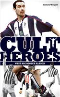 West Bromwich Albion Cult Heroes