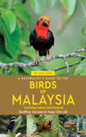 Naturalist's Guide to the Birds of Malaysia