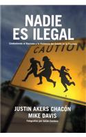 Nadie Es Illegal