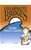 Collaborative Bridges: Home Sweet Earth