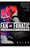 Fan or Fanatic