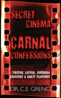 Secret Cinema: Carnal Confessions