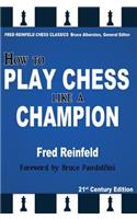 How to Play Chess Like a Champion