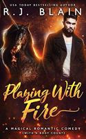 Playing with Fire