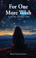 For One More Wish