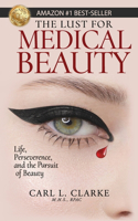 Lust for Medical Beauty