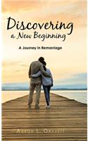 Discovering a New Beginning