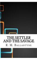 The Settler and the Savage