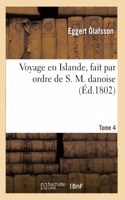 Voyage en Islande, fait par ordre de S. M. danoise