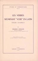 Les Verbes Signifiant Voir En Latin
