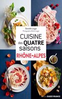 Cuisine des quatre saisons/Rhone-Alpes