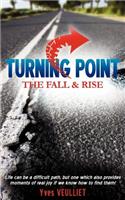 Turning Point - The Fall and Rise