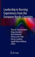 Leadership in Nursing: Experiences from the European Nordic Countries