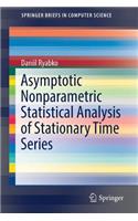 Asymptotic Nonparametric Statistical Analysis of Stationary Time Series