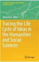 Tracing the Life Cycle of Ideas in the Humanities and Social Sciences