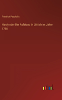 Hardy oder Der Aufstand in Lüttich im Jahre 1790