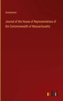 Journal of the House of Representatives of the Commonwealth of Massachusetts